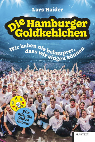 Buchcover: Lars Haider, Die Hamburger Goldkehlchen – Wir haben nie behauptet, dass wir singen können